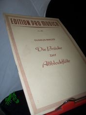Die Br�cke zur Altblockfl�te : mit Vorw. u. Hinweisen / Gudrun Berger