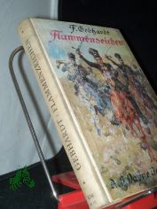 Flammenzeichen : Erz�hlung / F. Gebhardt