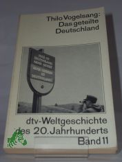 Das geteilte Deutschland, Thilo Vogelsang