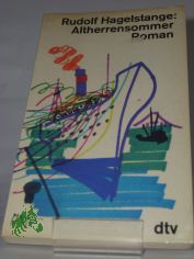 Altherrensommer : Roman / Rudolf Hagelstange