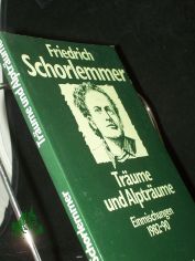 Tr�ume und Alptr�ume : Einmischungen 1982 bis 1990 / Friedrich Schorlemmer