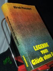 Legende vom Gl�ck ohne Ende / Ulrich Plenzdorf