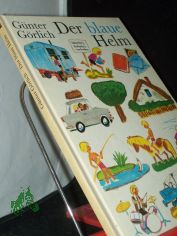 Der blaue Helm / G�nter G�rlich. Ill. von Bernhard Nast