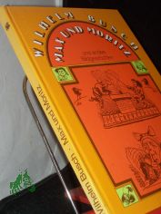 Max und Moritz und andere Bildgeschichten / Wilhelm Busch. [Hrsg. von Wolfgang Teichmann]