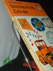 Strecke, Kreis, Zylinder / Manfred Rehm. Ill. von Gerd Ohnesorge