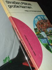 Stra�en, Pl�tze, gro�e Namen / Helga u. Hansgeorg Meyer. Ill. von Konrad Golz