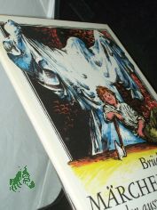 M�rchen, von einem, der auszog, das F�rchten zu lernen / Br�der Grimm. Ill. von Gerhard Lahr. [Texte u. p�dag. Bearb. d. Besch�ftigungsbeil.: Hannelore K�hn]