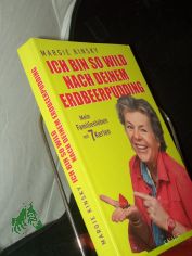 Ich bin so wild nach deinem Erdbeerpudding : mein Familienleben mit 7 Kerlen / Margie Kinsky