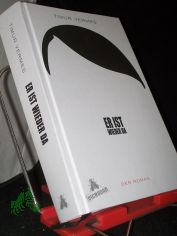 Er ist wieder da : [der Roman] / Timur Vermes