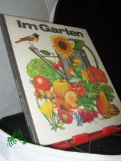Im Garten / Regine S�sskow. Ill. von Christiane Gottschlich
