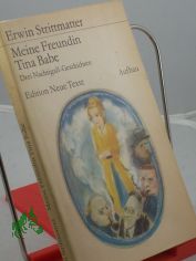 Meine Freundin Tina Babe : 3 Nachtigall-Geschichten / Erwin Strittmatter