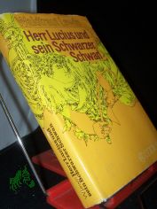 Herr Lucius und sein schwarzer Schwan : Roman / Waldtraut Lewin
