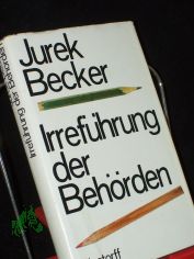 Irref�hrung der Beh�rden / Jurek Becker