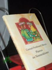 Plautus im Nonnenkloster / Conrad Ferdinand Meyer. [Ill. von Harry J�rgens]