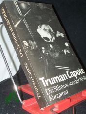 Die Stimme aus der Wolke : Kurzprosa / Truman Capote. [Aus d. Amerikan. von Hansi Bochow-Bl�thgen ...]