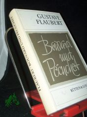 Bouvard und Pecuchet / Gustave Flaubert. Aus d. Franz. �bers. von Thomas Dobberkau