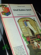 Und Kokko tanzt / G�nther Feustel. Ill. von Karl Fischer