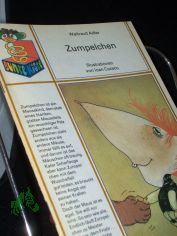 Zumpelchen / Waltraud Adler. Ill. von Ioan Cozacu
