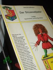 Der Struwwelpeter : [lustige Geschichten u. drollige Bilder] / Heinrich Hoffmann