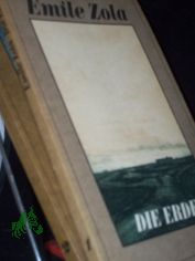Die Erde / Emile Zola. [�bers. von Hans Balzer] 2 B�nde