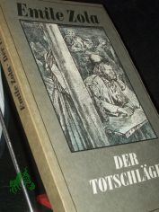 Der Totschl�ger / Emile Zola. �bers. von Gerhard Kr�ger
