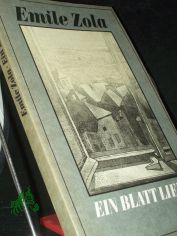 Ein Blatt Liebe / Emile Zola. [�bers. von Elisabeth Eichholtz]