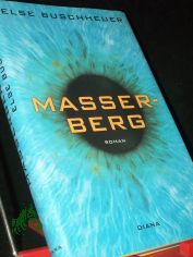 Masserberg : Roman / Else Buschheuer