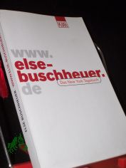 Buschheuer, Else: Das New-York-Tagebuch  Teil: [1]., www.else-buschheuer.de