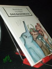 Das Nasenbuch / Martin Karau ; Ute Hipfel