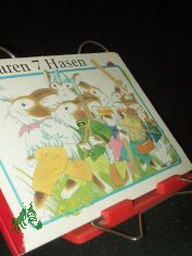 Da waren 7[sieben] Hasen / [Ill.: Rainer Flieger. Text: Alfred K�nner]