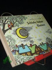 Schlafe, liebes Elselein / Hoffmann von Fallersleben. [Ill. von Erika Klein]