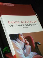 Gut gegen Nordwind : Roman / Daniel Glattauer