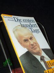 Die ersten hundert Tage des Hans Modrow / Karl-Heinz Arnold