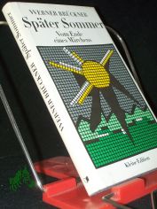 Sp�ter Sommer : vom Ende e. M�rchens / Werner Br�ckner