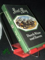 Durch W�ste und Harem / Karl May