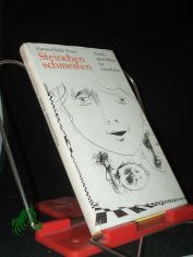 Steinchen schmeissen : Kindergeschichten f�r Erwachsene / Hanna-Heide Kraze. [Ill. von Wolfgang W�rfel]