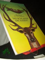 Wo schlafen die Hasen? / Alfred K�nner; Karl-Heinz Appelmann