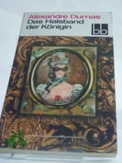 Das Halsband der K�nigin / Alexandre Dumas. Bearb. u. �bers. von Christel Gersch