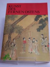 Kunst des fernen Ostens / N. Winogradowa ; N. Nikolajewa. Aus d. Russ. von Karin Fickler