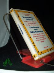 Wunderbare Reisen zu Wasser und Lande, Feldz�ge und lustige Abenteuer des Freiherrn von M�nchhausen ... / Gottfried August B�rger. Hrsg. von Curt Noch