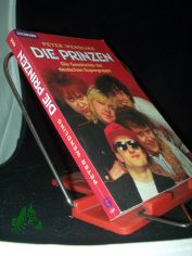 Die Prinzen : die Geschichte der deutschen Supergruppe / Peter Wendling