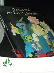 Borstel und die Kr�uterkobolde / Barbara Augustin. Ill. von Rainer Flieger