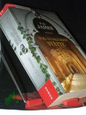 Tod an heiliger St�tte : Roman / P. D. James. Aus dem Engl. �bers. von Christa E. Seibicke