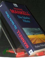 Die falsche F�hrte : Roman / Henning Mankell. Aus dem Schwed. von Wolfgang Butt