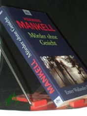 M�rder ohne Gesicht : Roman / Henning Mankell. Aus dem Schwed. von Barbara Sirges und Paul Berf
