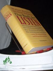 Das Buch der Listen : die bekanntesten Weltunterg�nge, die beliebtesten Maggisuppen, die d�mmsten Kriminellen, die unbeliebtesten Lottozahlen sowie 581 weitere Rekorde und Wissensl�ckenf�ller aus Wirtschaft, Politik, Gesellschaft, Sport / W