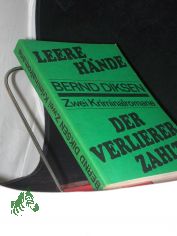 Leere H�nde Der Verlierer zahlt. 2 Kriminalromane / Bernd Diksen