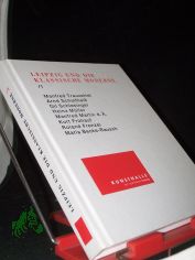 Leipzig und die klassische Moderne  Teil: 1., Manfred Trauzettel ... : [Kunsthalle der Sparkasse Leipzig, Ausstellung vom 22. Februar bis 27. April 2003]