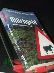 Milchgeld : Kluftingers gro�er Fall / Volker Kl�pfel ; Michael Kobr