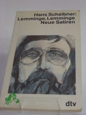 Lemminge, Lemminge : neue Satiren / Hans Scheibner. Mit Zeichn. von Walter Wachsmuth